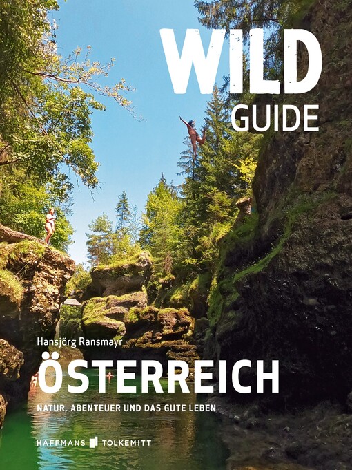Title details for Wild Guide Österreich by Hansjörg Ransmayr - Available